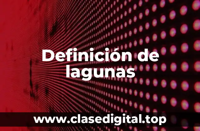 Definición de lagunas