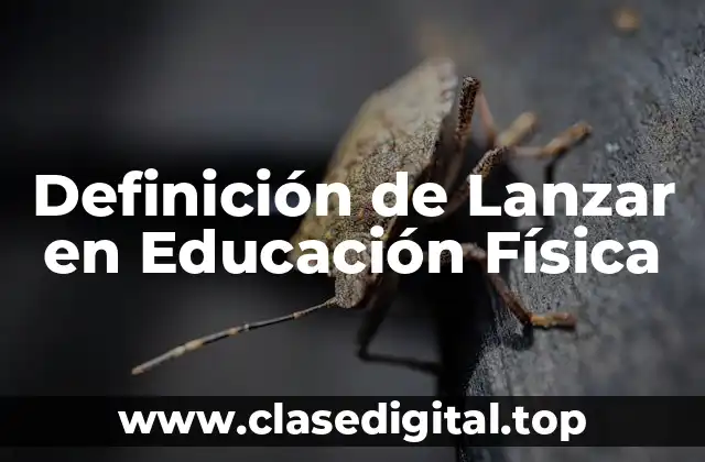 Definición de Lanzar en Educación Física