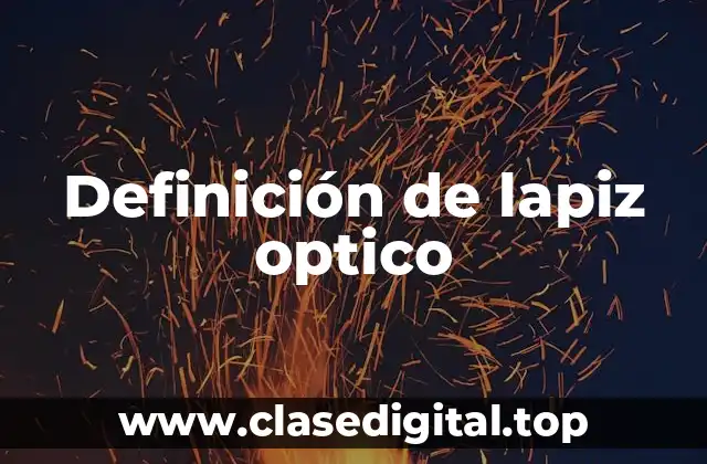 Definición de lapiz optico