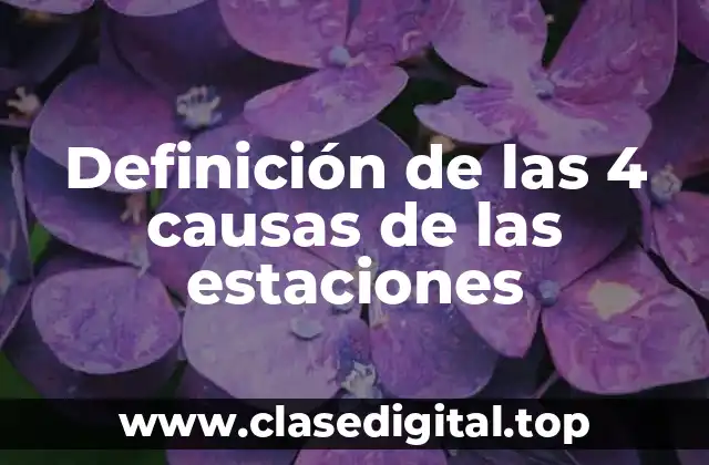 Definición de las 4 causas de las estaciones