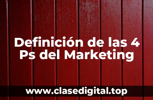 Definición de las 4 Ps del Marketing