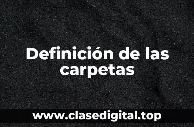 Definición de las carpetas