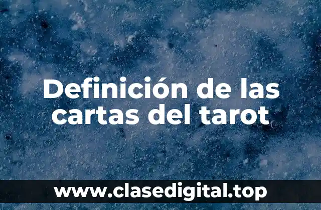 Definición de las cartas del tarot