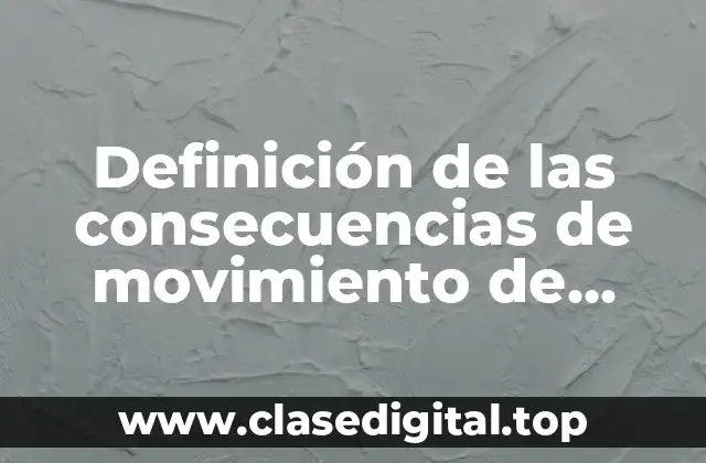 Definición de las consecuencias de movimiento de placas tectonicas