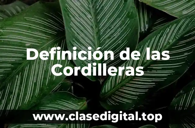 Definición de las Cordilleras