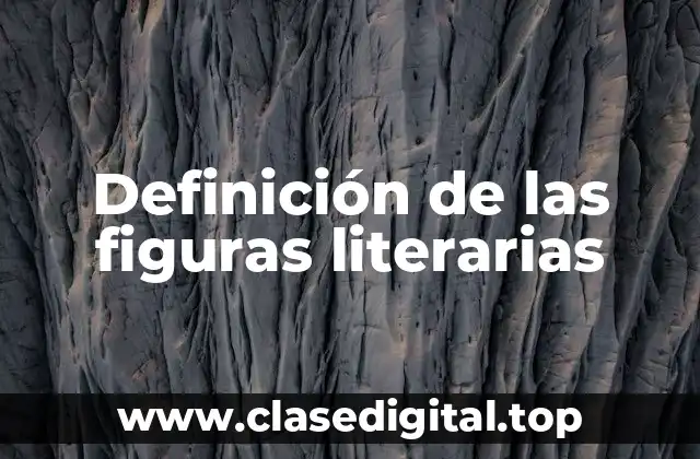 Definición de las figuras literarias
