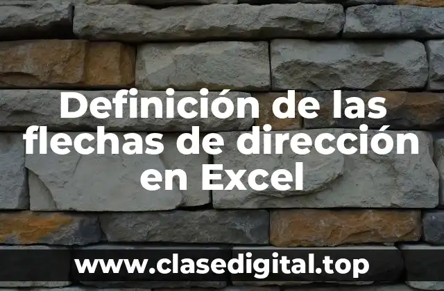 Definición de las flechas de dirección en Excel
