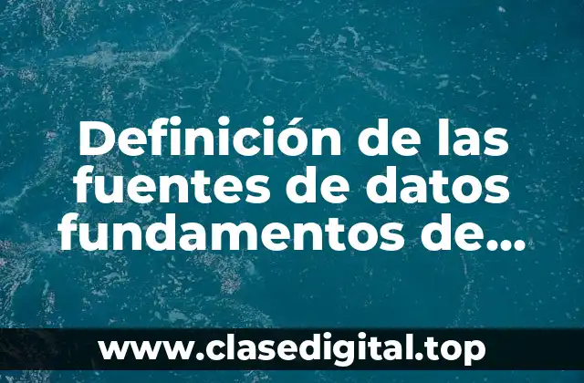 Definición de las fuentes de datos fundamentos de investigación
