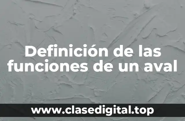 Definición de las funciones de un aval