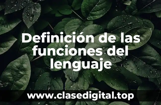 Definición técnica de las funciones del lenguaje
