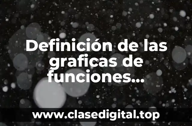 Definición de las graficas de funciones trigonometricas reciprocas