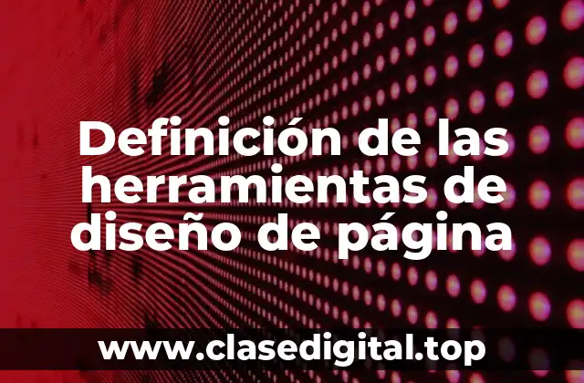 Definición de las herramientas de diseño de página
