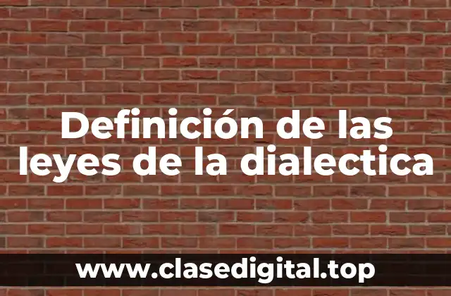 Definición de las leyes de la dialectica