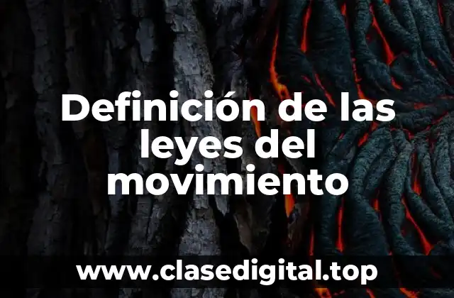 Definición de las leyes del movimiento