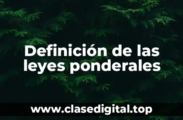 Definición de las leyes ponderales