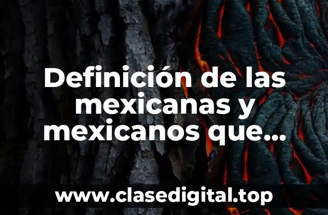 Definición de las mexicanas y mexicanos que queremos formar