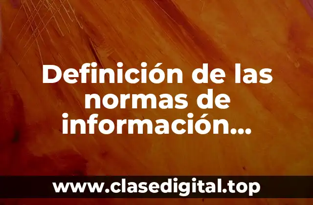 Definición de las normas de información financiera