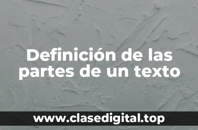 Definición de las partes de un texto