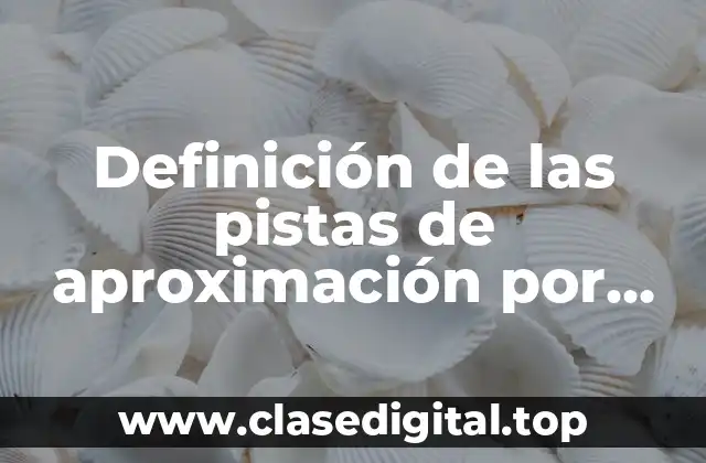 Definición de las pistas de aproximación por instrumentos