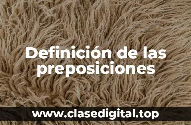 Definición de las preposiciones