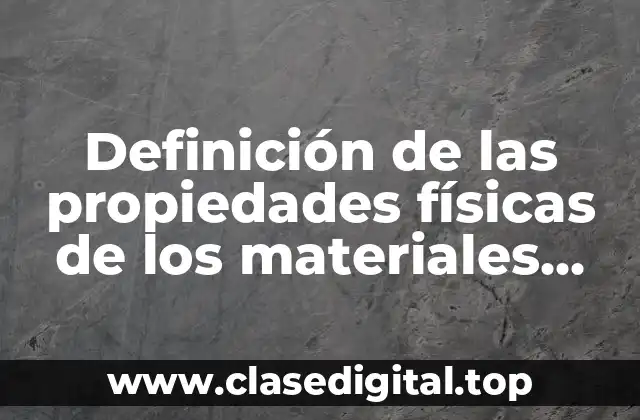 📗 Definición técnica de las propiedades físicas de los materiales cuánticos
