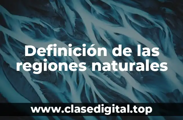 Definición de las regiones naturales