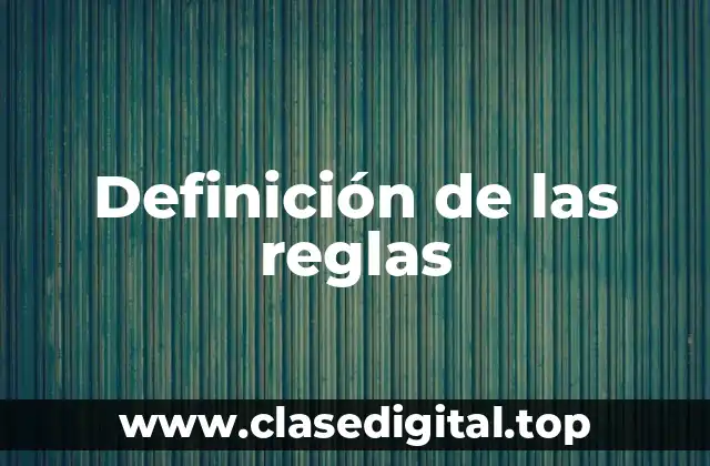 Definición de las reglas