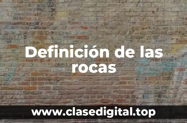 Definición de las rocas