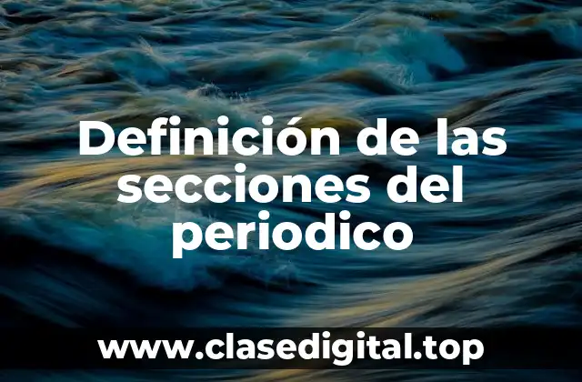 Definición de las secciones del periodico