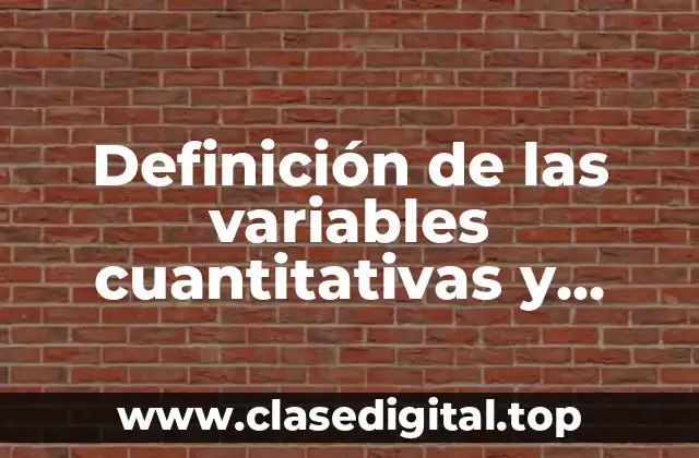 Definición de las variables cuantitativas y cualitativas