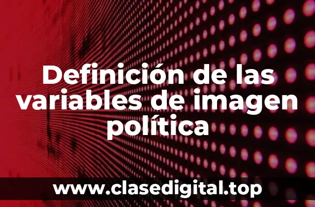 Definición de las variables de imagen política