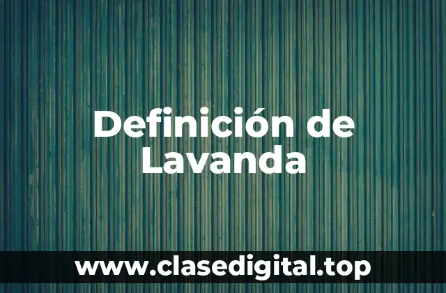 Definición de Lavanda