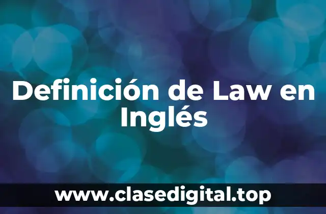 Definición de Law en Inglés