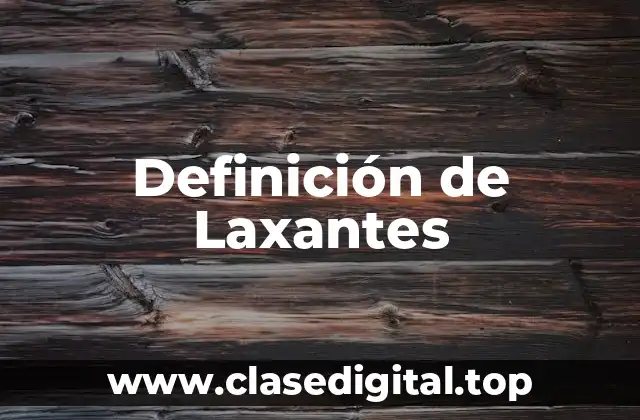 Definición de Laxantes