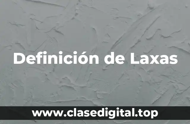 Definición de Laxas