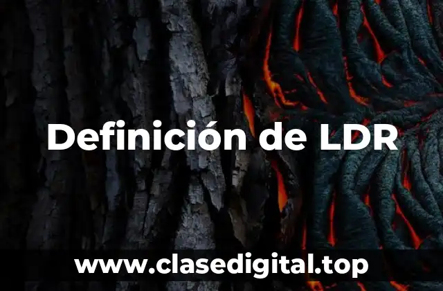 Definición de LDR