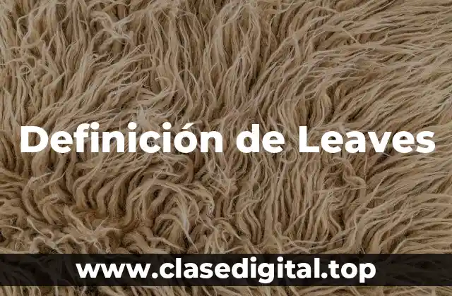 Definición de Leaves