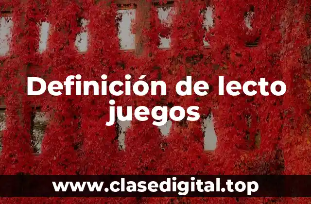 Definición de lecto juegos