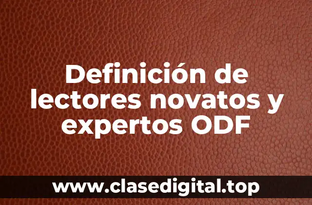 Definición de lectores novatos y expertos ODF