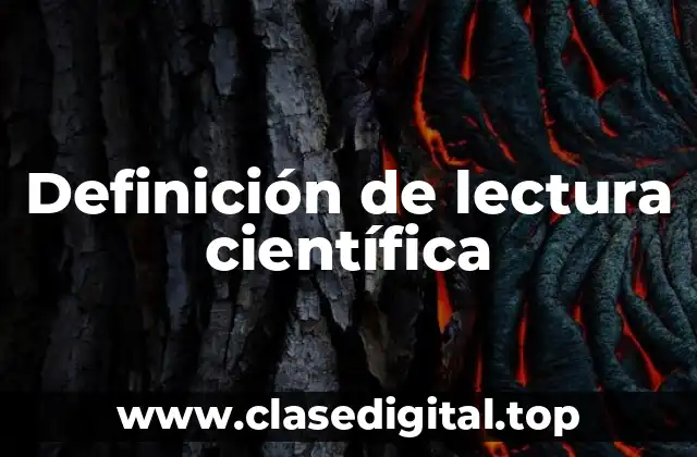 Definición de lectura científica