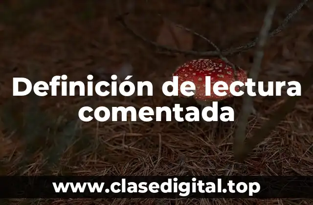 Definición de lectura comentada