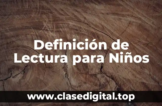 Definición de Lectura para Niños