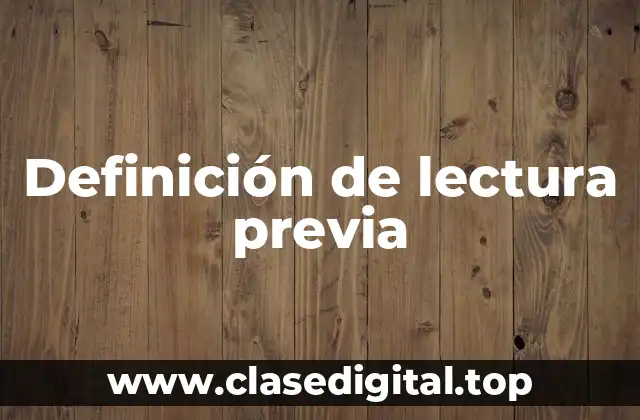 Definición de lectura previa