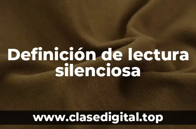 Definición de lectura silenciosa