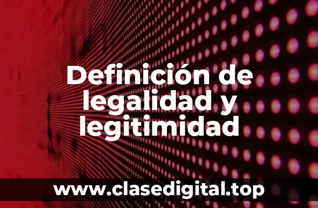 ✔️ Definición técnica de legalidad