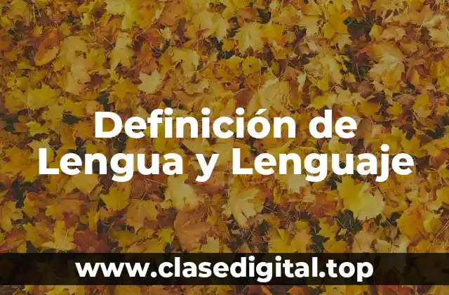 📗 Definición técnica de Lengua