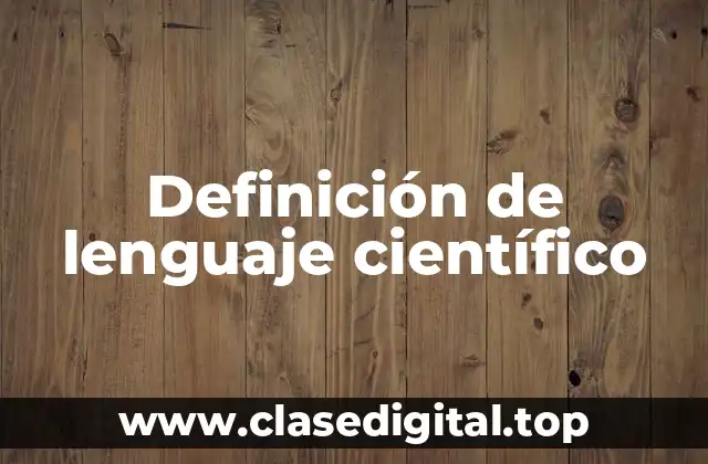 Definición de lenguaje científico