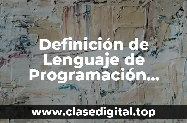 ✳️ Definición técnica de Lenguaje de Programación Orientada a Objetos