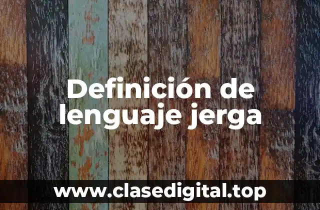 Definición de lenguaje jerga