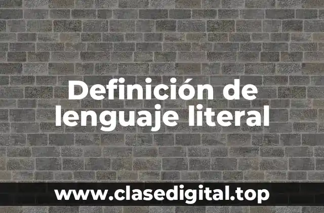 Definición de lenguaje literal